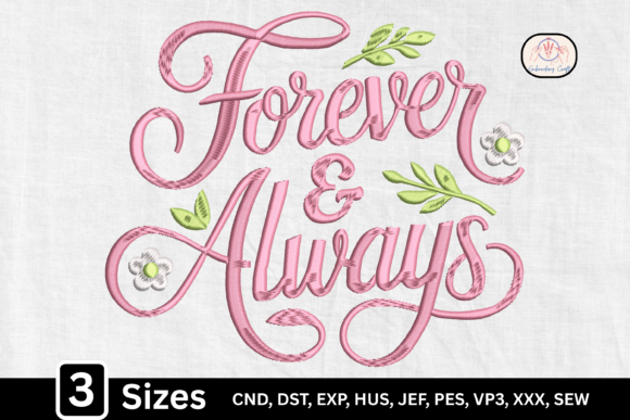 Pink Forever Always Embroidery Design